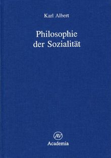 Philosophie der Sozialität (Philosophische Studien)