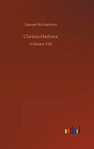 Clarissa Harlowe: Volume VIII