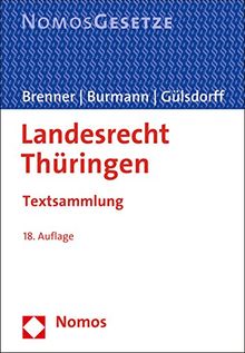 Landesrecht Thüringen: Textsammlung, Rechtsstand: 1. August 2015