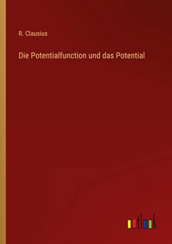 Die Potentialfunction und das Potential