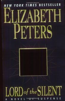 Lord of the Silent: A Novel of Suspense (Amelia Peabody Mysteries)