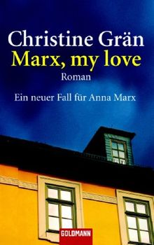 Marx, my love. Ein neuer Fall für Anna Marx