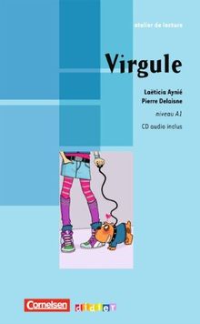 Atelier de lecture: A1 - Virgule: Comic mit beiliegender CD