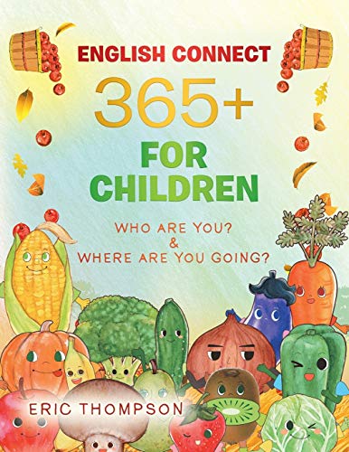 English Connect 365+ for Children: Who Are You? & Where Are You Going?