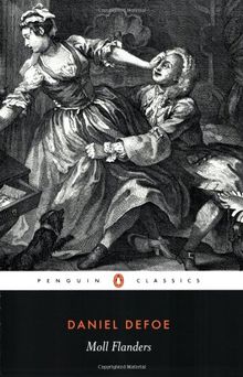 The Fortunes and Misfortunes of the Famous Moll Flanders (Penguin Classics)