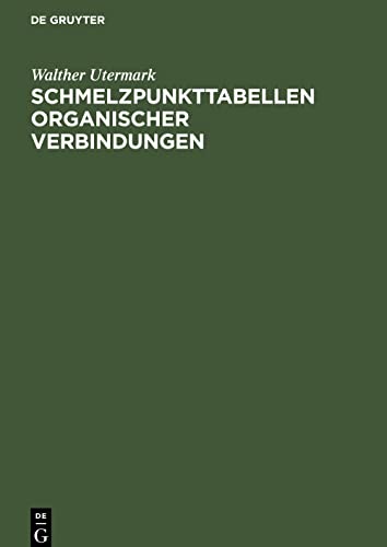 Schmelzpunkttabellen organischer Verbindungen