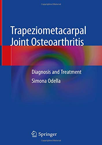 Trapeziometacarpal Joint Osteoarthritis: Diagnosis and Treatment