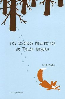 Les sciences naturelles de Tatsu Nagata. Le renard