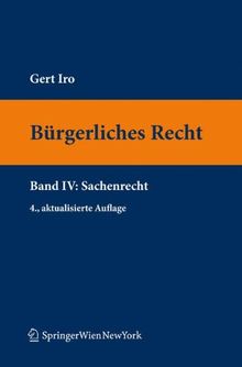 Bürgerliches Recht IV. Sachenrecht (Springers Kurzlehrbücher der Rechtswissenschaft)