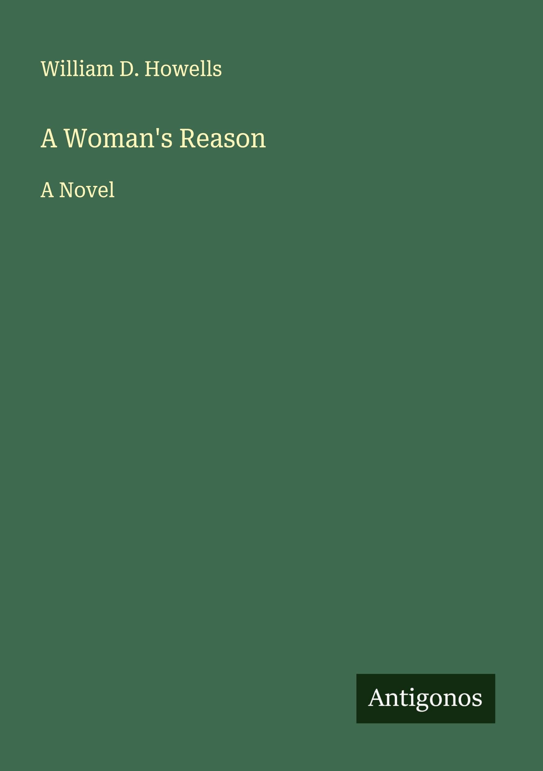 A Woman's Reason: A Novel