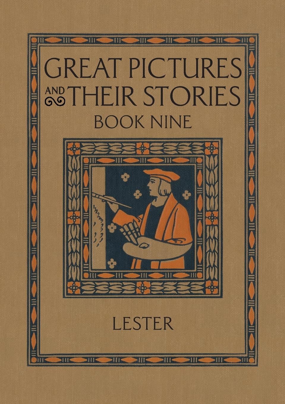 Great Pictures and Their Stories Book Nine: Interpreting Masterpieces to Children