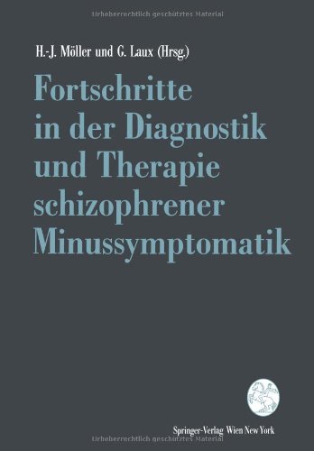 Fortschritte in der Diagnostik und Therapie schizophrener Minussymptomatik