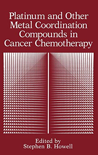 Platinum and Other Metal Coordination Compounds in Cancer Chemotherapy