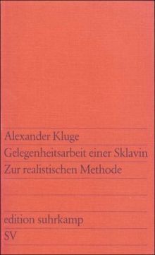 Gelegenheitsarbeit einer Sklavin: Zur realistischen Methode (edition suhrkamp)