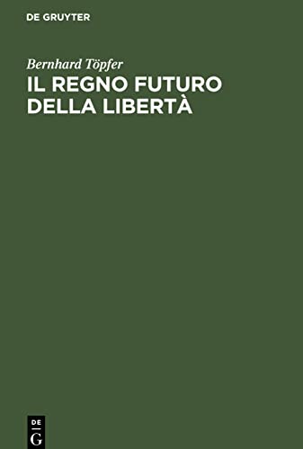 Il regno futuro della libertà: Lo sviluppo delle speranze millenaristiche nel medioevo centrale