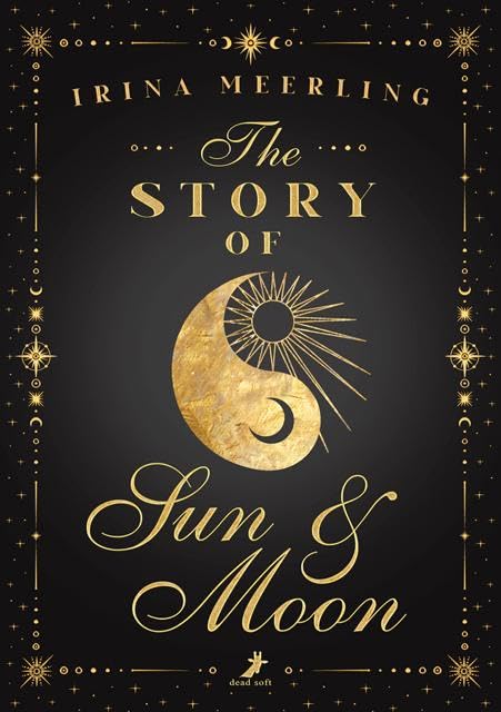 Meerling, Irina: The Story of Sun and Moon
