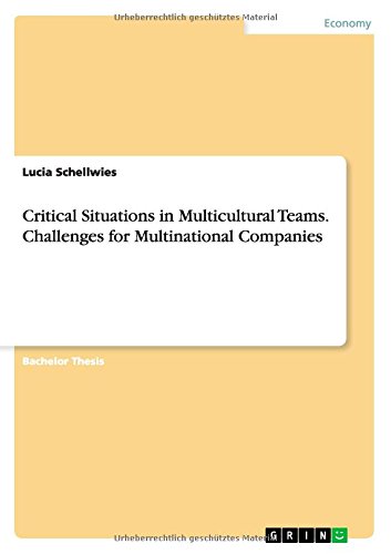 Critical Situations in Multicultural Teams. Challenges for Multinational Companies