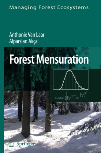 Forest Mensuration (Managing Forest Ecosystems, Band 13)