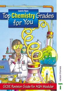 GCSE Revision Guide (Top Chemistry Grades for You)