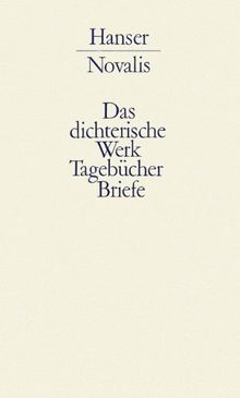 Werke, Tagebücher und Briefe Friedrich von Hardenbergs, in 3 Bdn., Bd.2, Das philosophisch-theoretische Werk