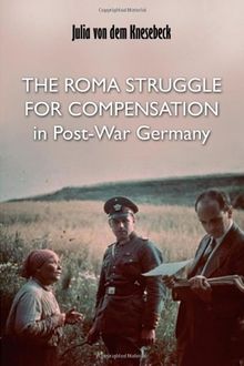 The Roma Struggle for Compensation in Post-War Germany