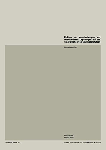 Einfluss von Verschiebungen und verschiedenen Lagerungen auf das Tragverhalten von Stahlbetonstützen (Institut für Baustatik und Konstruktion, 61, Band 61)