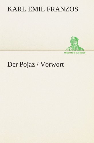TREDITION CLASSICS   Der Pojaz - Karl Emil Franzos Kartoniert (TB)