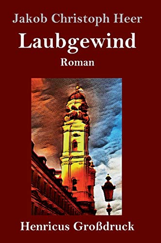 Laubgewind (Großdruck): Roman