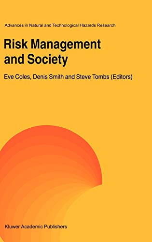 Risk Management and Society (Advances in Natural and Technological Hazards Research, 16, Band 16)