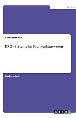 DRG - Systeme im Krankenhauswesen