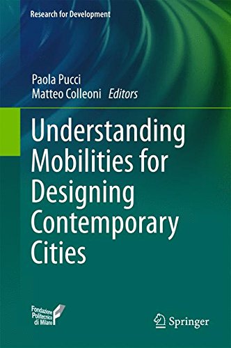 Understanding Mobilities for Designing Contemporary Cities (Research for Development)