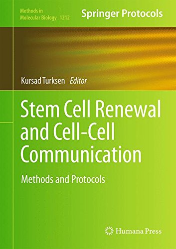 Stem Cell Renewal and Cell-Cell Communication: Methods and Protocols (Methods in Molecular Biology)