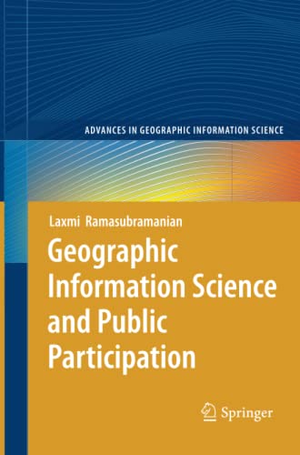 Geographic Information Science and Public Participation (Advances in Geographic Information Science)