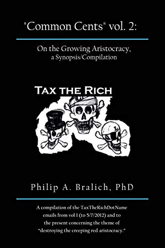 Common Cents vol. 2: On the Growing Aristocracy, a Synopsis/Compilation
