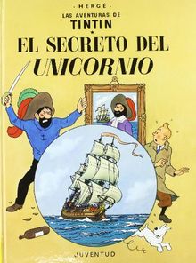 El Secreto del Unicornio (LAS AVENTURAS DE TINTIN CARTONE)