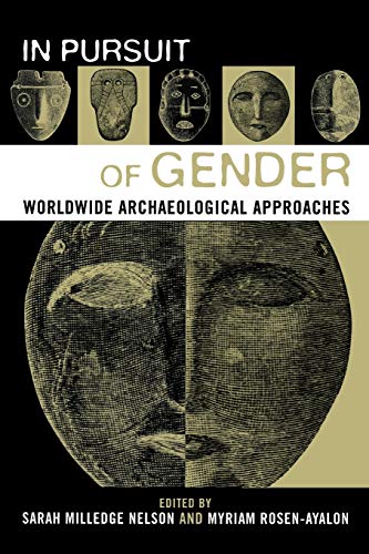 In Pursuit of Gender: Worldwide Archaeological Approaches (Gender and Archaeology Series, 1, Band 1)