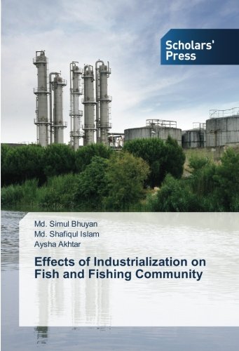 Effects of Industrialization on Fish and Fishing Community