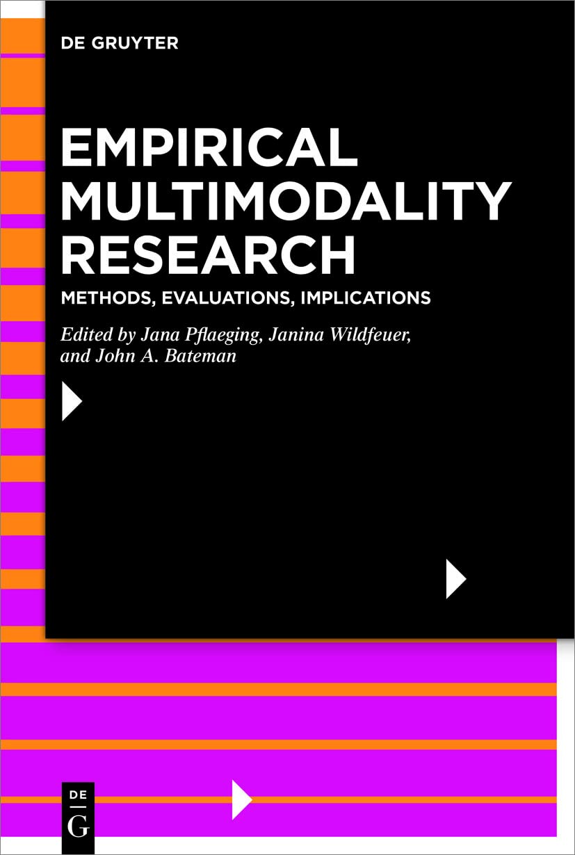 Empirical Multimodality Research: Methods, Evaluations, Implications