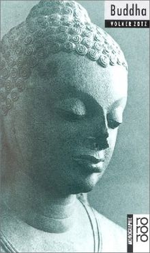 Buddha: Mit Selbstzeugnissen und Bilddokumenten