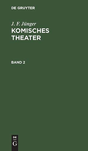 J. F. Jünger: Komisches Theater. Band 2