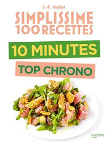 Simplissime 100 recettes : 10 minutes top chrono