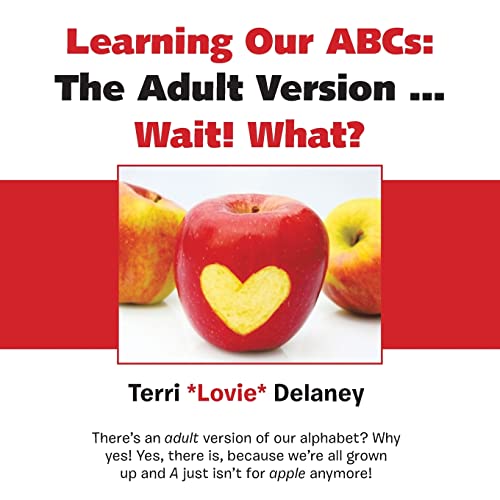 Learning Our Abcs: The Adult Version ... Wait! What?