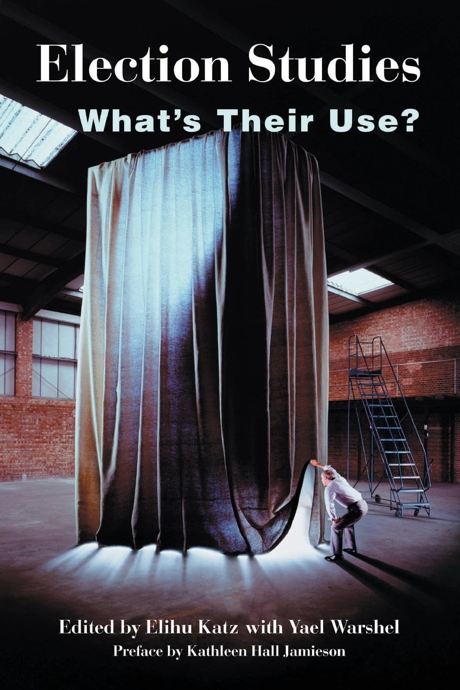 Election Studies: What's Their Use?
