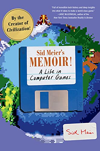 Sid Meier's Memoir!, A Life In Computer Games