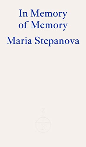 Maria Stepanova In Memory Of Memory