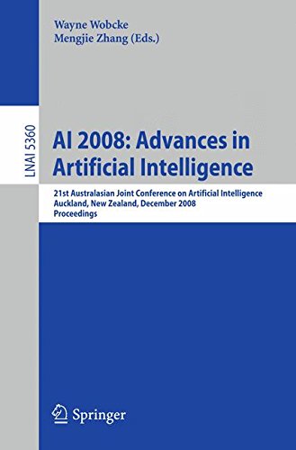 AI 2008: Advances in Artificial Intelligence: 21st Australasian Joint Conference on Artificial Intelligence, Auckland, New Zealand, December 3-5, 2008 Proceedings (Lecture Notes in Computer Science)