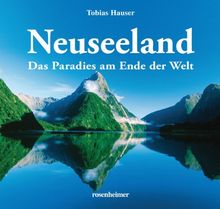 Neuseeland - Das Paradies am Ende der Welt