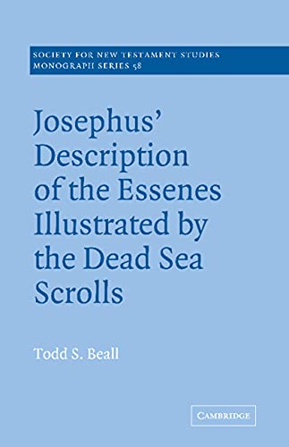 Josephus' Description of Essenes (Society for New Testament Studies Monograph Series, Band 58)