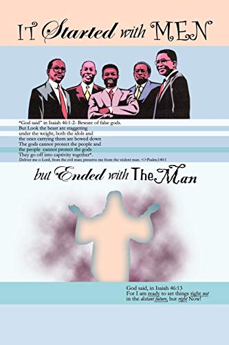 It Started with Men but Ended with the Man