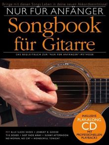 Nur für Anfänger Gitarre Songbook 1 (inkl. CD)